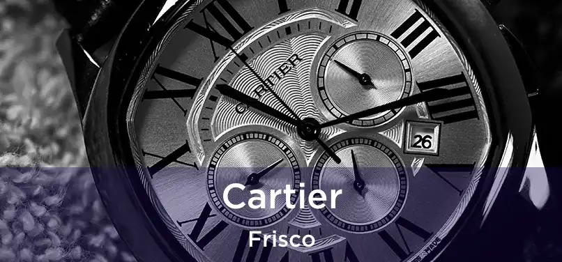 Cartier Frisco